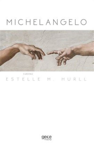 Michelangelo - Estelle M. Hurll | Yeni ve İkinci El Ucuz Kitabın Adres