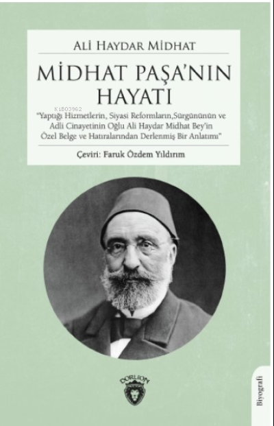 Midhat Paşa’nın Hayatı - Ali Haydar Midhat | Yeni ve İkinci El Ucuz Ki