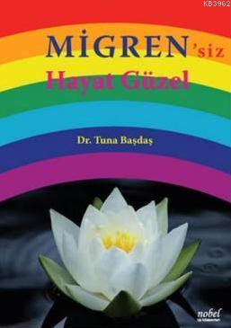 Migren'siz Hayat Güzel - Tuna Başdaş | Yeni ve İkinci El Ucuz Kitabın 