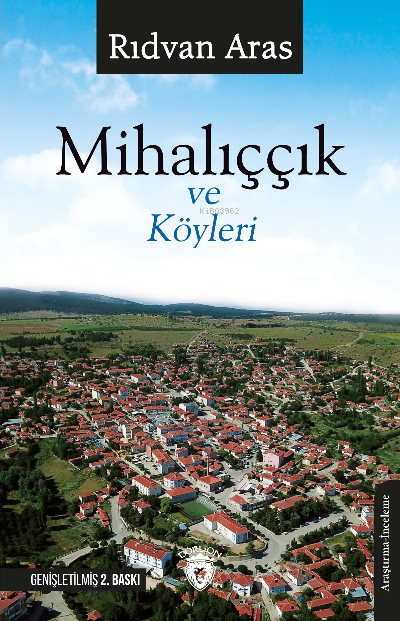 Mihalıççık ve Köyleri - Rıdvan Aras | Yeni ve İkinci El Ucuz Kitabın A