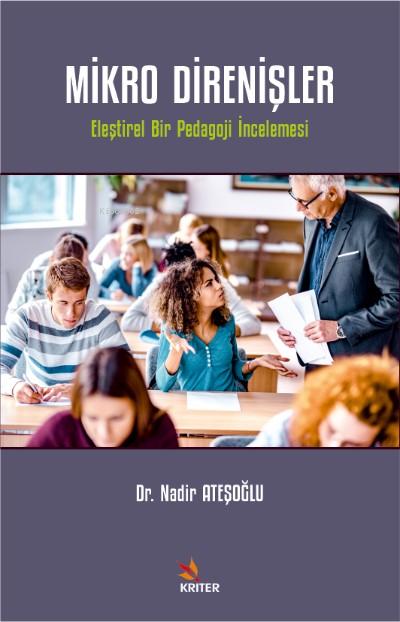 Mikro Direnişler;Eleştirel Bir Pedagoji İncelemesi - Nadir Ateşoğlu | 