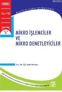 Mikro İşlemciler ve Mikro Denetleyiciler - Bedri Bahtiyar | Yeni ve İk