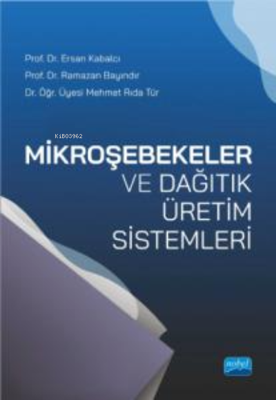 Mikroşebekeler ve Dağıtık Üretim Sistemleri - Ramazan Bayındır | Yeni 