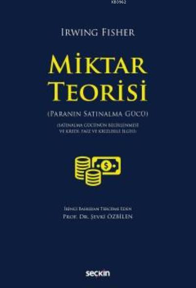 Miktar Teorisi - Irwing Fisher | Yeni ve İkinci El Ucuz Kitabın Adresi