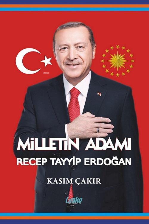 Milletin Adamı Recep Tayyip Erdoğan - Kasım Çakır- | Yeni ve İkinci El