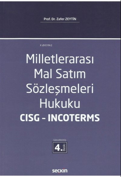 Milletlerarası Mal Satım Sözleşmeleri Hukuku – CISG – Incoterms - Zafe