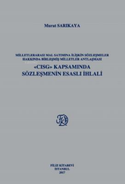 Milletlerarası Mal Satımına İlişkin Sözleşmeler Hakkında Birleşmiş Mil