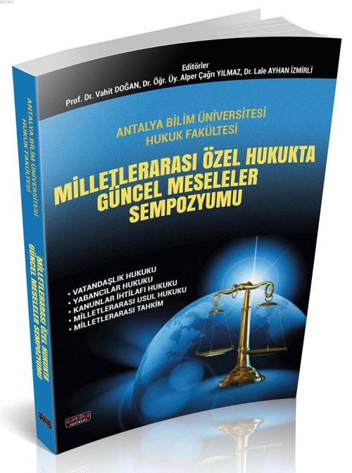 Milletlerarası Özel Hukukta Güncel Meseleler Sempozyumu - Vahit Doğan 