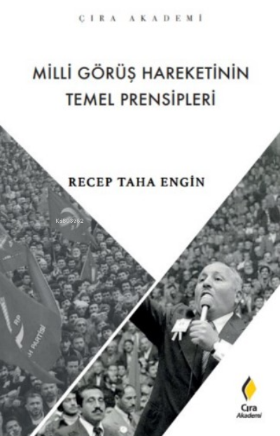 Milli Görüş Hareketinin Temel Prensipleri - Recep Taha Engin | Yeni ve