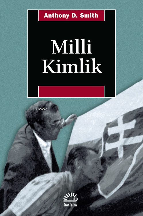 Milli Kimlik - Anthony D. Smith | Yeni ve İkinci El Ucuz Kitabın Adres