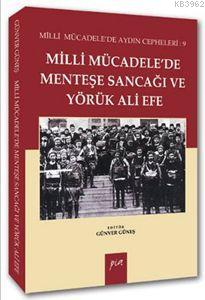 Milli Mücadelede Menteşe Sancağı ve Yörük Ali Efe - Günver Güneş | Yen