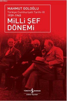 Milli Şef Dönemi 3 - Mahmut Goloğlu | Yeni ve İkinci El Ucuz Kitabın A