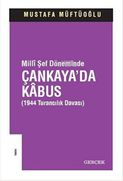 Milli Şef Döneminde Çankaya'da Kabus - Mustafa Müftüoğlu | Yeni ve İki