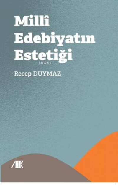 Milli Edebiyatın Estetiği - Recep Duymaz | Yeni ve İkinci El Ucuz Kita