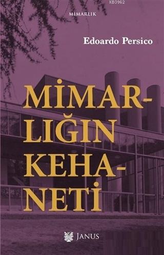 Mimarlığın Kehaneti - Edoardo Persico | Yeni ve İkinci El Ucuz Kitabın