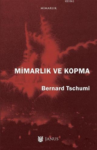 Mimarlık ve Kopma - Bernard Tschumi | Yeni ve İkinci El Ucuz Kitabın A