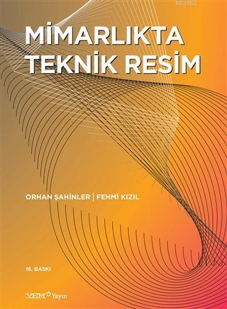 Mimarlıkta Teknik Resim - Fehmi Kızıl | Yeni ve İkinci El Ucuz Kitabın