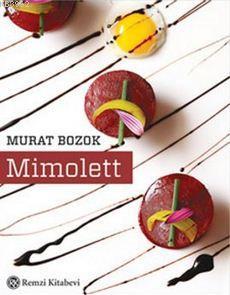 Mimolett - Murat Bozok | Yeni ve İkinci El Ucuz Kitabın Adresi