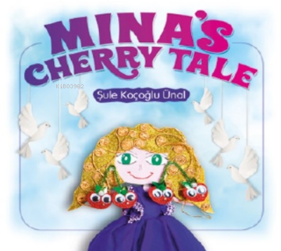 Mina's Cherry Tale - Şule Koçoğlu Ünal | Yeni ve İkinci El Ucuz Kitabı