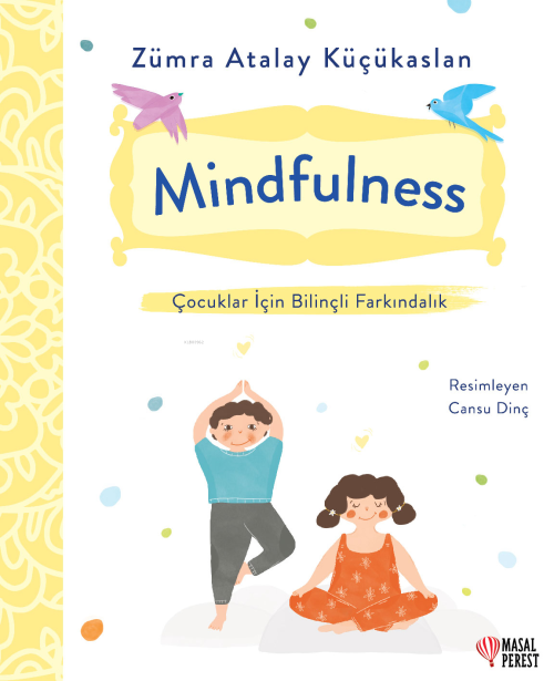 Mindfulness Çocuklar İçin Bilinçli Farkındalık - Zümra Atalay | Yeni v