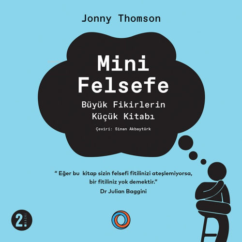 Minik Felsefe;Büyük Fikirlerin Küçük Kitabı - Jonny Thomson | Yeni ve 