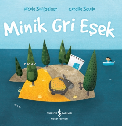 Minik Gri Eşek - Nicole Snitselaar | Yeni ve İkinci El Ucuz Kitabın Ad