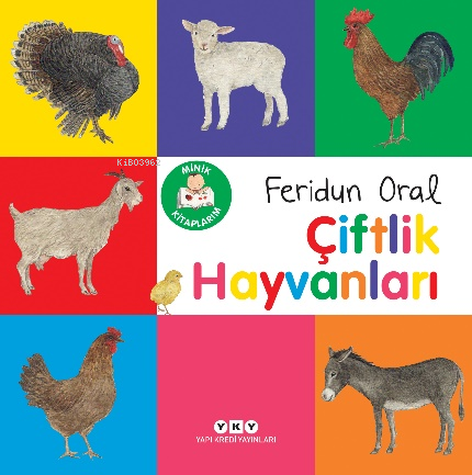 Minik Kitaplarım – Çiftlik Hayvanları - Feridun Oral | Yeni ve İkinci 