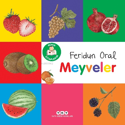 Minik Kitaplarım – Meyveler - Feridun Oral | Yeni ve İkinci El Ucuz Ki