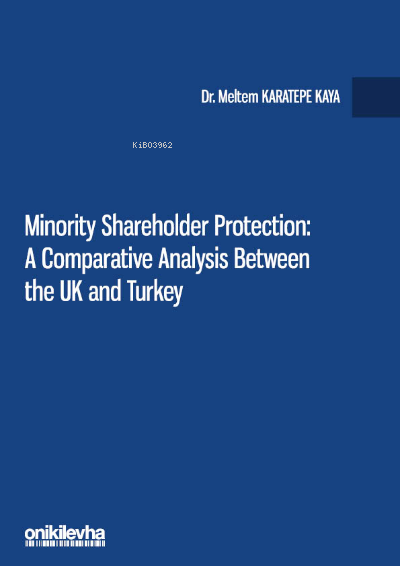 Minority Shareholder Protection: A Comparative Analysis Between the UK