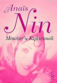 Minotor'u Kışkırtmak - Anais Nin | Yeni ve İkinci El Ucuz Kitabın Adre