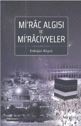 Mirâc Algısı Ve Mirâciyyeler - Erdoğan Köycü | Yeni ve İkinci El Ucuz 