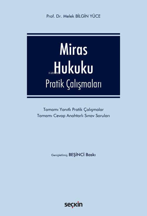 Miras Hukuku;Pratik Çalışmaları - Melek Bilgin Yüce | Yeni ve İkinci E