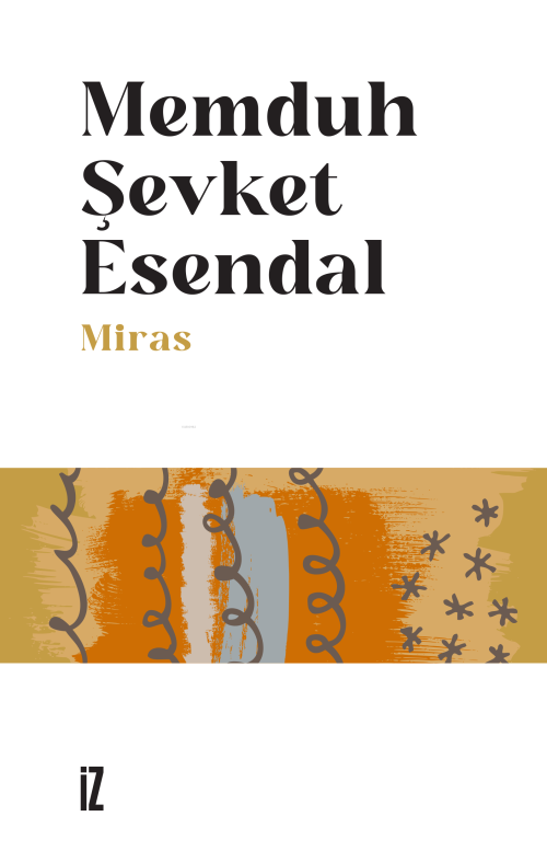 Miras - Memduh Şevket Esendal | Yeni ve İkinci El Ucuz Kitabın Adresi