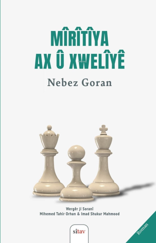 Mîrîtîya Ax û Xwelîyê - Nebez Goran | Yeni ve İkinci El Ucuz Kitabın A