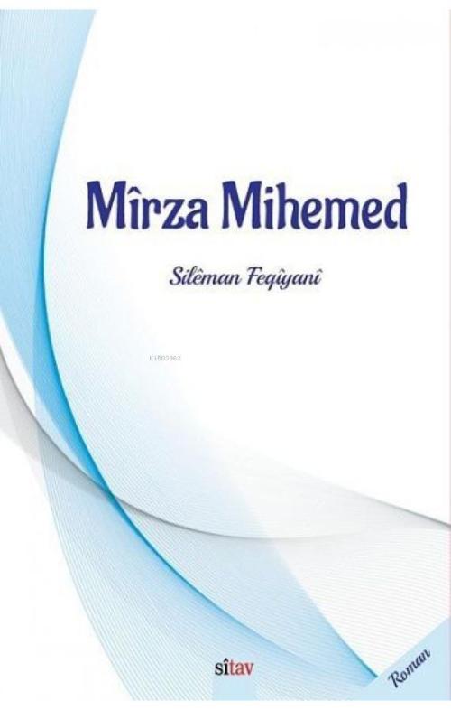 Mirza Mihemed - Sileman Feqiyani | Yeni ve İkinci El Ucuz Kitabın Adre