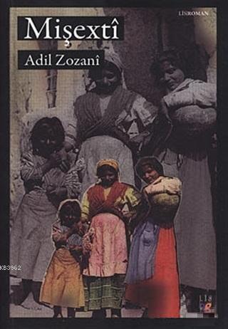 Mişexti - Adil Zozani | Yeni ve İkinci El Ucuz Kitabın Adresi