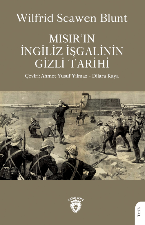 Mısır’ın İngiliz İşgalinin Gizli Tarihi - Wilfrid Scawen Blunt | Yeni 