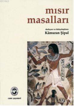 Mısır Masalları - Kâmuran Şipal | Yeni ve İkinci El Ucuz Kitabın Adres