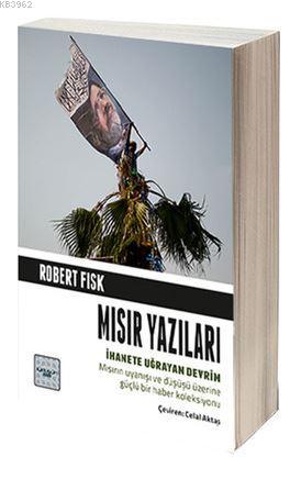 Mısır Yazıları - Robert Fisk | Yeni ve İkinci El Ucuz Kitabın Adresi