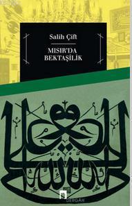 Mısır'da Bektaşilik - Salih Çift | Yeni ve İkinci El Ucuz Kitabın Adre