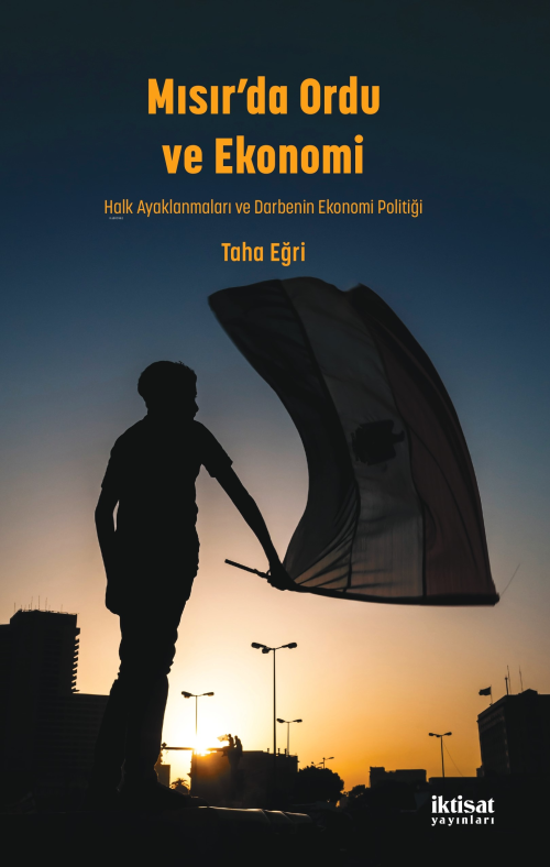 Mısır'da Ordu ve Ekonomi - Taha Eğri | Yeni ve İkinci El Ucuz Kitabın 