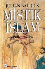 Mistik İslam - Julian Baldick | Yeni ve İkinci El Ucuz Kitabın Adresi