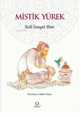 Mistik Yürek - Sufi İnayet Han | Yeni ve İkinci El Ucuz Kitabın Adresi