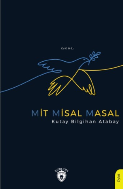 Mit Misal Masal - Kutay Bilgihan Atabay | Yeni ve İkinci El Ucuz Kitab