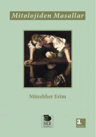 Mitolojiden Masallar - Müzehher Erim | Yeni ve İkinci El Ucuz Kitabın 