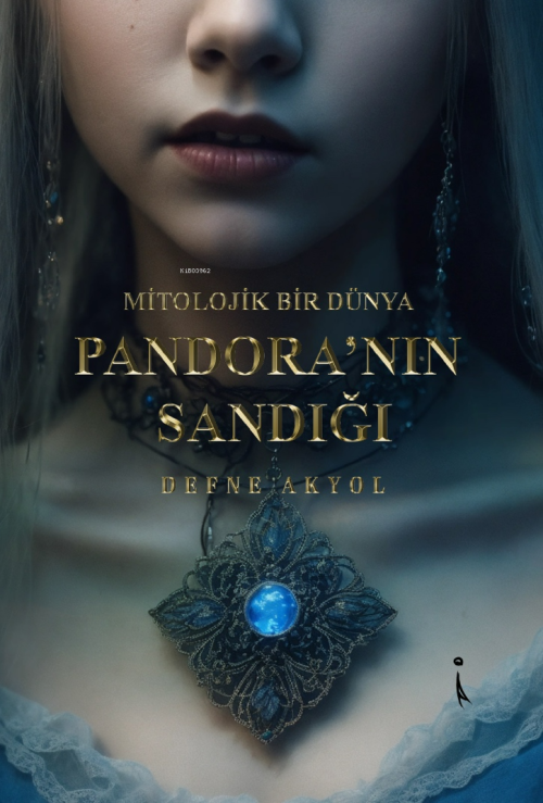 Mitolojik Bir Dünya Pandora'nın Sandığı - Defne Akyol | Yeni ve İkinci