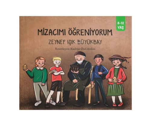 Mizacımı Öğreniyorum (8-12 Yaş) - Zeynep Işık Büyükbay | Yeni ve İkinc