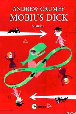 Mobius Dick - Andrew Crumey | Yeni ve İkinci El Ucuz Kitabın Adresi