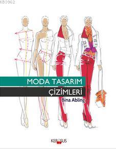 Moda Tasarım Çizimleri - Bina Abling | Yeni ve İkinci El Ucuz Kitabın 