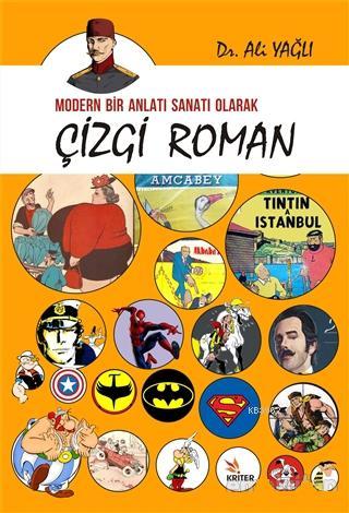 Modern Bir Anlatı Sanatı Olarak Çizgi Roman - Ali Yağlı | Yeni ve İkin